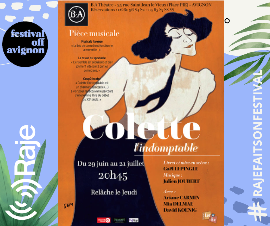 RAJE FAIT SON FESTIVAL JOUR 8 : Colette l'indomptable / Interview de David Koenig